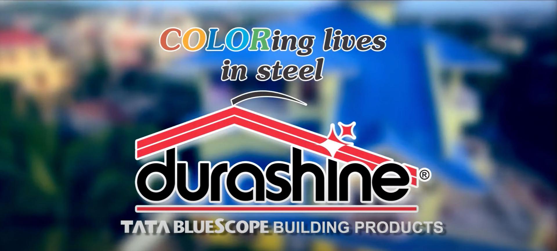 DURASHINE — colouring lives in steel, from Tata BlueScope Building Products